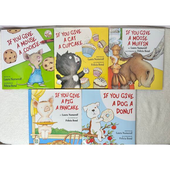 5 Book Hardback Set If You Give Books by Laura Numeroff Mouse Moose Cat Dog Pig - Picture 1 of 8